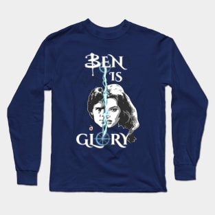 Ben is Glory Long Sleeve T-Shirt